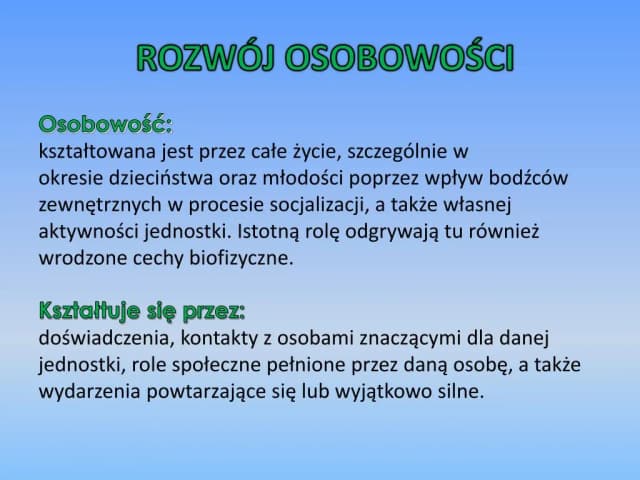 Do kiedy kształtuje się osobowość? Kluczowe etapy rozwoju osobowości Do kiedy kształtuje się osobowość? Kluczowe etapy rozwoju osobowości